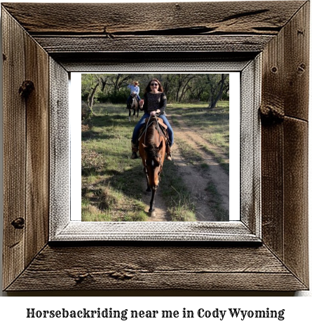 horseback riding near me in Cody, Wyoming